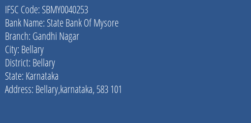 State Bank Of Mysore Gandhi Nagar Branch Bellary IFSC Code SBMY0040253