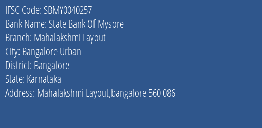 State Bank Of Mysore Mahalakshmi Layout Branch Bangalore IFSC Code SBMY0040257