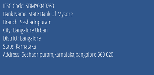 State Bank Of Mysore Seshadripuram Branch Bangalore IFSC Code SBMY0040263
