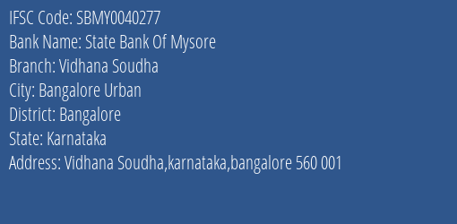 State Bank Of Mysore Vidhana Soudha Branch, Branch Code 040277 & IFSC Code Sbmy0040277