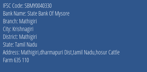 State Bank Of Mysore Mathigiri Branch Mathigiri IFSC Code SBMY0040330