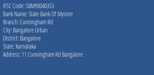 State Bank Of Mysore Cunningham Rd Branch, Branch Code 040353 & IFSC Code Sbmy0040353