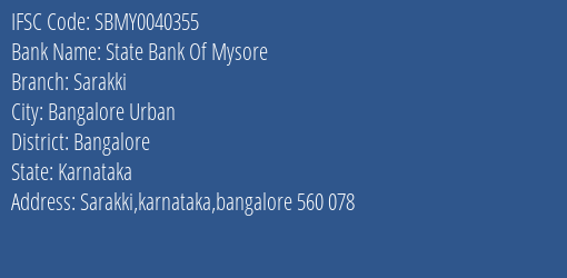 State Bank Of Mysore Sarakki Branch, Branch Code 040355 & IFSC Code Sbmy0040355