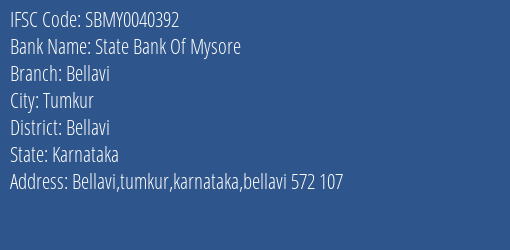 State Bank Of Mysore Bellavi Branch Bellavi IFSC Code SBMY0040392
