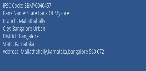 State Bank Of Mysore Mallathahally Branch, Branch Code 040457 & IFSC Code Sbmy0040457