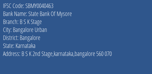State Bank Of Mysore B S K Stage Branch, Branch Code 040463 & IFSC Code Sbmy0040463