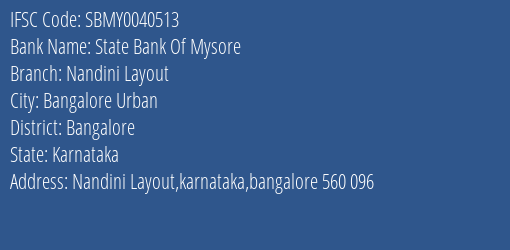 State Bank Of Mysore Nandini Layout Branch Bangalore IFSC Code SBMY0040513