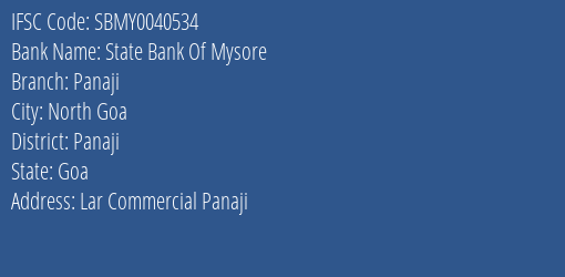 State Bank Of Mysore Panaji Branch, Branch Code 040534 & IFSC Code SBMY0040534