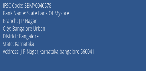 State Bank Of Mysore J P Nagar Branch, Branch Code 040578 & IFSC Code Sbmy0040578