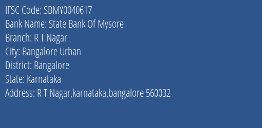 State Bank Of Mysore R T Nagar Branch, Branch Code 040617 & IFSC Code Sbmy0040617