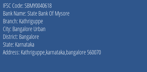 State Bank Of Mysore Kathriguppe Branch, Branch Code 040618 & IFSC Code Sbmy0040618