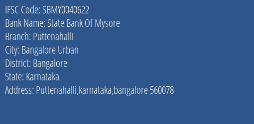 State Bank Of Mysore Puttenahalli Branch Bangalore IFSC Code SBMY0040622