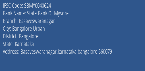 State Bank Of Mysore Basaveswaranagar Branch, Branch Code 040624 & IFSC Code Sbmy0040624