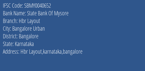 State Bank Of Mysore Hbr Layout Branch, Branch Code 040652 & IFSC Code Sbmy0040652