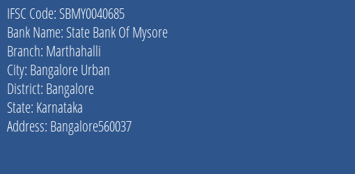 State Bank Of Mysore Marthahalli Branch, Branch Code 040685 & IFSC Code Sbmy0040685