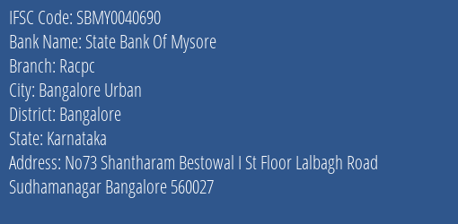 State Bank Of Mysore Racpc Branch, Branch Code 040690 & IFSC Code Sbmy0040690