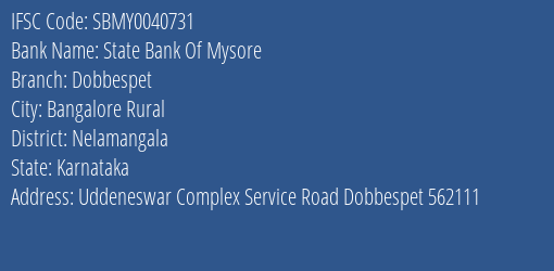 State Bank Of Mysore Dobbespet Branch Nelamangala IFSC Code SBMY0040731