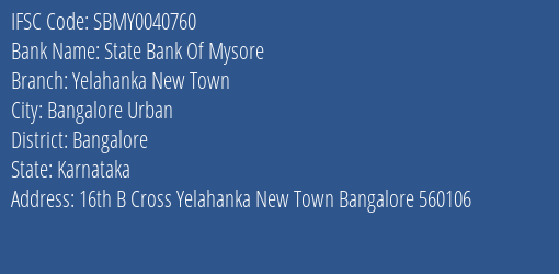 State Bank Of Mysore Yelahanka New Town Branch, Branch Code 040760 & IFSC Code Sbmy0040760
