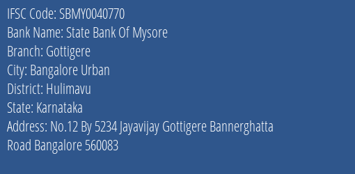 State Bank Of Mysore Gottigere Branch Hulimavu IFSC Code SBMY0040770