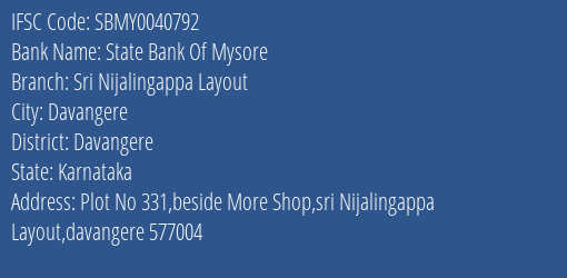 State Bank Of Mysore Sri Nijalingappa Layout Branch Davangere IFSC Code SBMY0040792