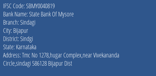 State Bank Of Mysore Sindagi Branch Sindgi IFSC Code SBMY0040819
