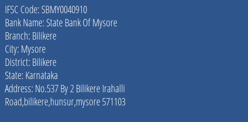 State Bank Of Mysore Bilikere Branch Bilikere IFSC Code SBMY0040910