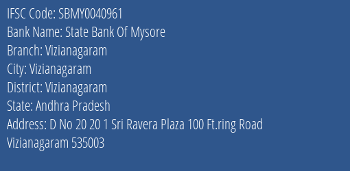 State Bank Of Mysore Vizianagaram Branch, Branch Code 040961 & IFSC Code SBMY0040961