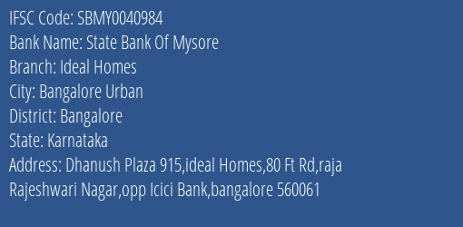 State Bank Of Mysore Ideal Homes Branch Bangalore IFSC Code SBMY0040984