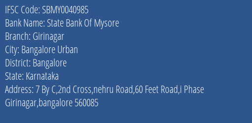 State Bank Of Mysore Girinagar Branch Bangalore IFSC Code SBMY0040985