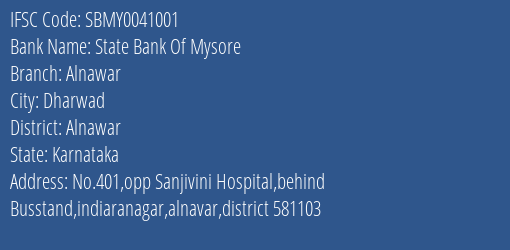 State Bank Of Mysore Alnawar Branch Alnawar IFSC Code SBMY0041001