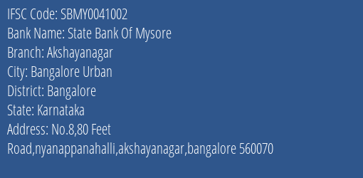 State Bank Of Mysore Akshayanagar Branch Bangalore IFSC Code SBMY0041002