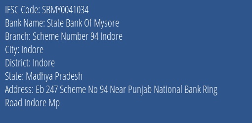 State Bank Of Mysore Scheme Number 94 Indore Branch Indore IFSC Code SBMY0041034
