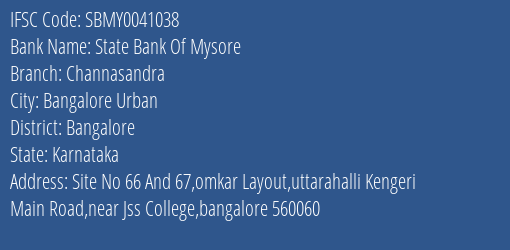 State Bank Of Mysore Channasandra Branch, Branch Code 041038 & IFSC Code Sbmy0041038