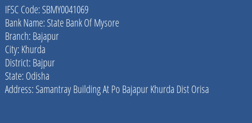 State Bank Of Mysore Bajapur Branch Bajpur IFSC Code SBMY0041069