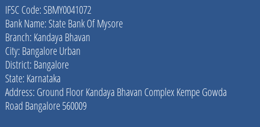 State Bank Of Mysore Kandaya Bhavan Branch, Branch Code 041072 & IFSC Code Sbmy0041072