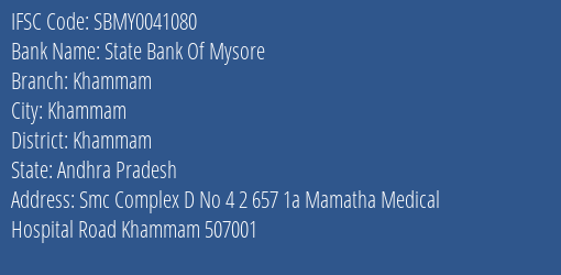 State Bank Of Mysore Khammam Branch, Branch Code 041080 & IFSC Code SBMY0041080
