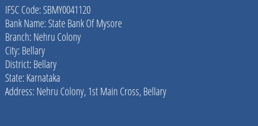 State Bank Of Mysore Nehru Colony Branch Bellary IFSC Code SBMY0041120