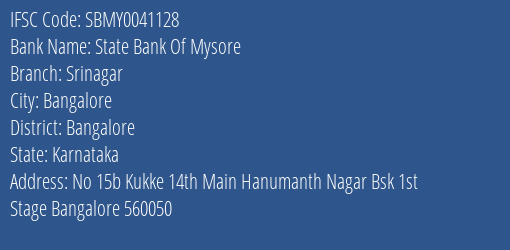 State Bank Of Mysore Srinagar Branch Bangalore IFSC Code SBMY0041128