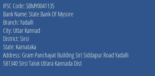 State Bank Of Mysore Yadalli Branch Sirsi IFSC Code SBMY0041135
