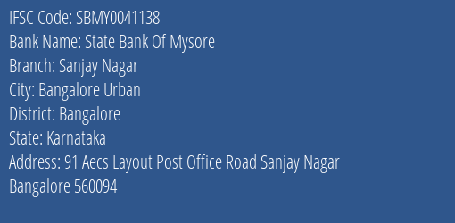 State Bank Of Mysore Sanjay Nagar Branch, Branch Code 041138 & IFSC Code Sbmy0041138