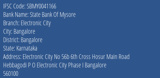 State Bank Of Mysore Electronic City Branch Bangalore IFSC Code SBMY0041166