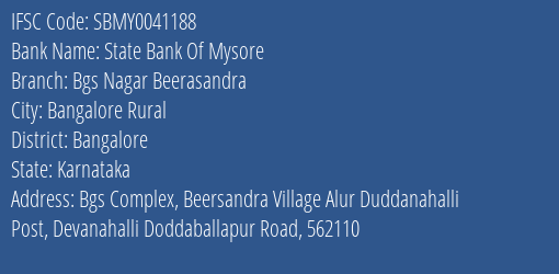 State Bank Of Mysore Bgs Nagar Beerasandra Branch Bangalore IFSC Code SBMY0041188