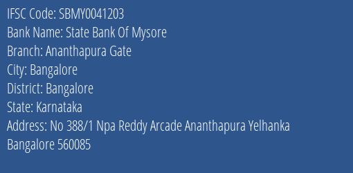 State Bank Of Mysore Ananthapura Gate Branch Bangalore IFSC Code SBMY0041203