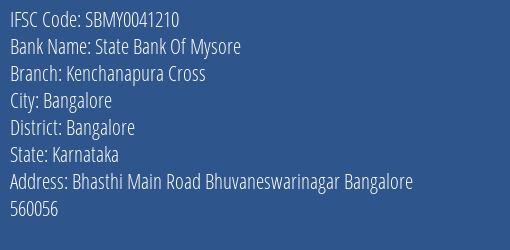 State Bank Of Mysore Kenchanapura Cross Branch Bangalore IFSC Code SBMY0041210