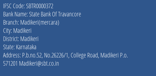 State Bank Of Travancore Madikeri Mercara Branch Madikeri IFSC Code SBTR0000372