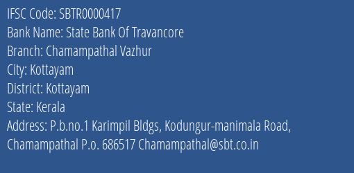 State Bank Of Travancore Chamampathal Vazhur Branch, Branch Code 000417 & IFSC Code Sbtr0000417