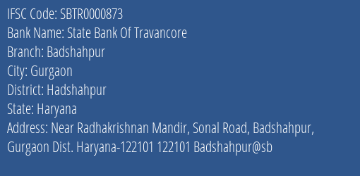 State Bank Of Travancore Badshahpur Branch, Branch Code 000873 & IFSC Code Sbtr0000873