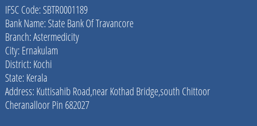 State Bank Of Travancore Astermedicity Branch, Branch Code 001189 & IFSC Code Sbtr0001189