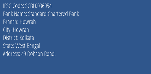 Standard Chartered Bank Howrah Branch Kolkata IFSC Code SCBL0036054