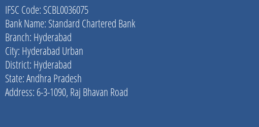 Standard Chartered Bank Hyderabad Branch Hyderabad IFSC Code SCBL0036075